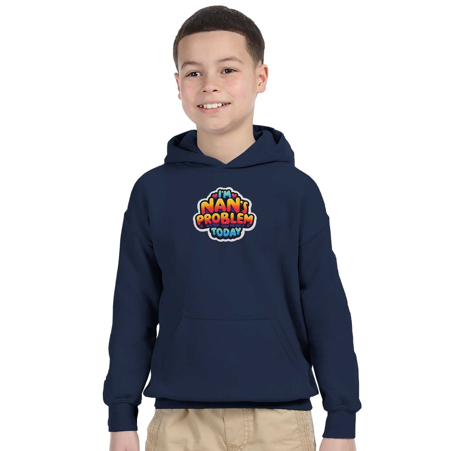 Kids navy pullover hoodie with "I'm Nan's Problem Today" design on the front.