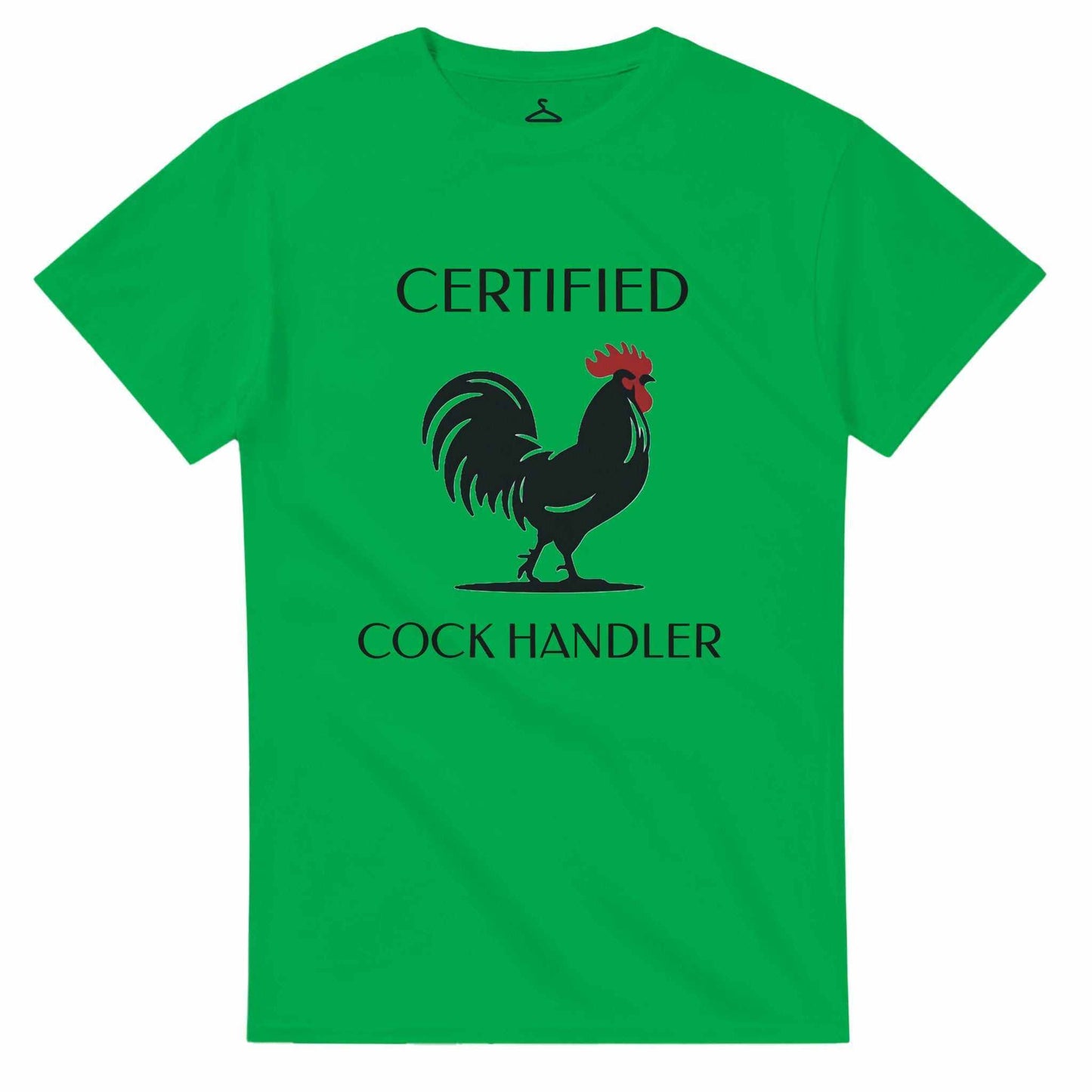 Certified Cock Handler Unisex Crewneck Tshirt in green with rooster graphic.