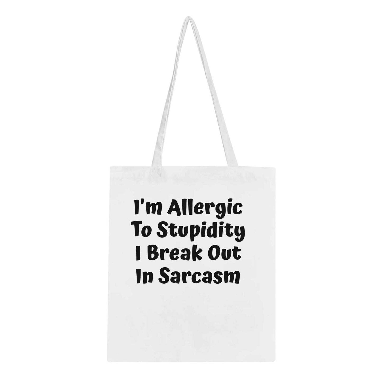 Sarcasm Classic Tote Bag with humorous print, eco-friendly 100% cotton, reinforced handles.