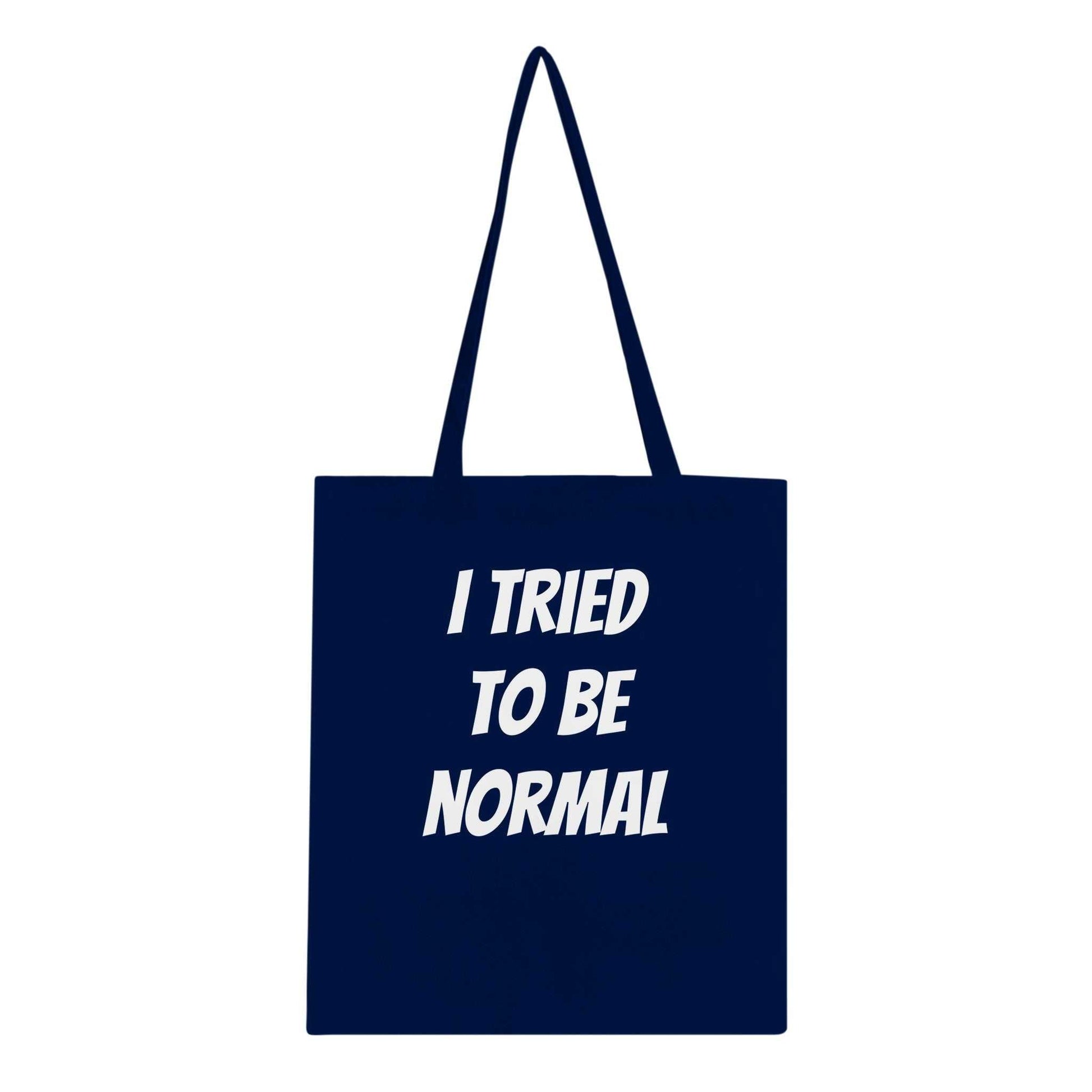 Normal Classic Tote Bag with "I Tried to Be Normal" design, eco-friendly cotton, reinforced handles, 10L capacity.