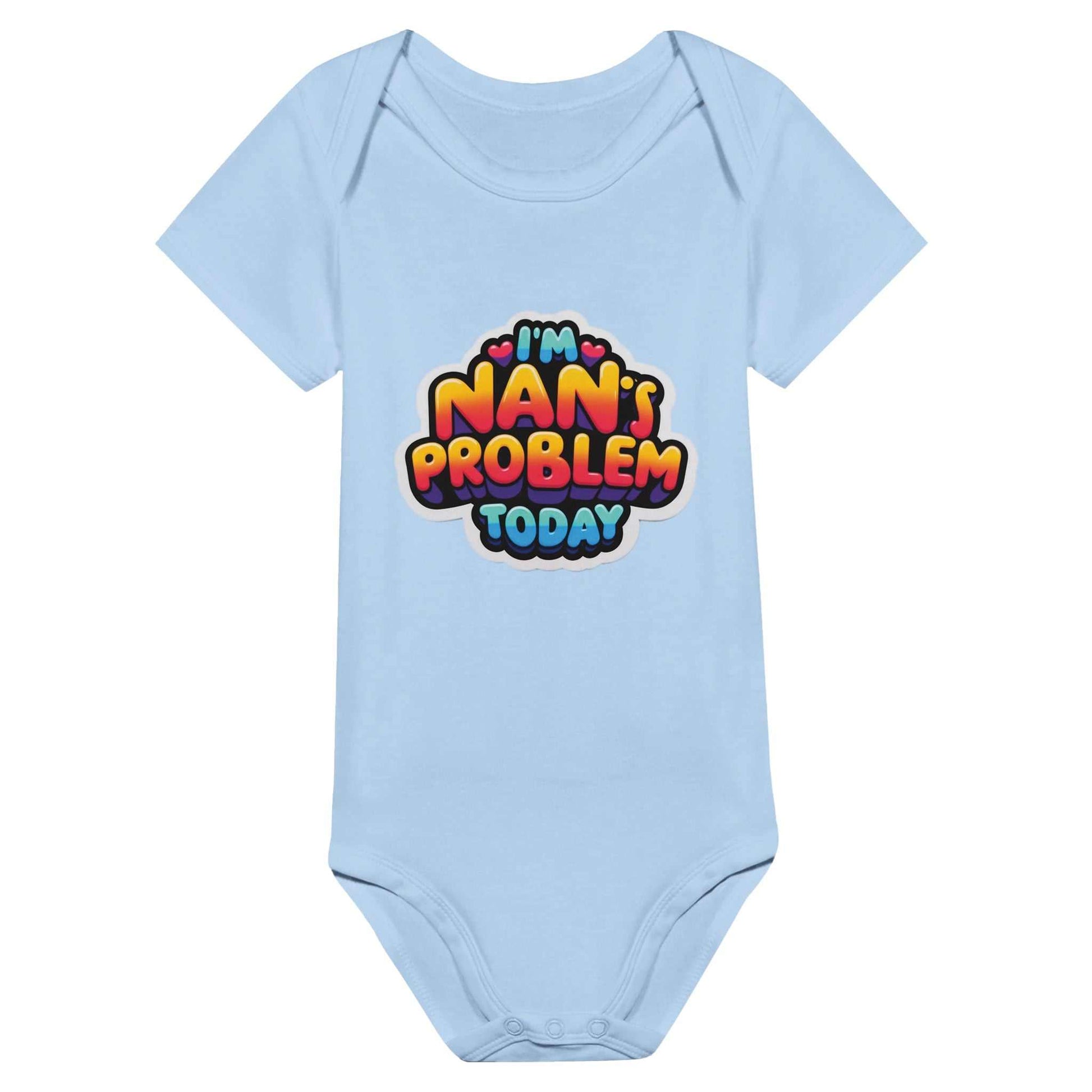 "I'm Nan's Problem Today" baby short sleeve bodysuit in blue, 100% cotton, with colorful text design.