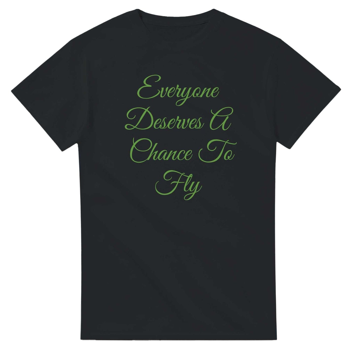 Everyone Deserves A Chance To Fly Classic Crewneck Tshirt, black, unisex, casual wear.