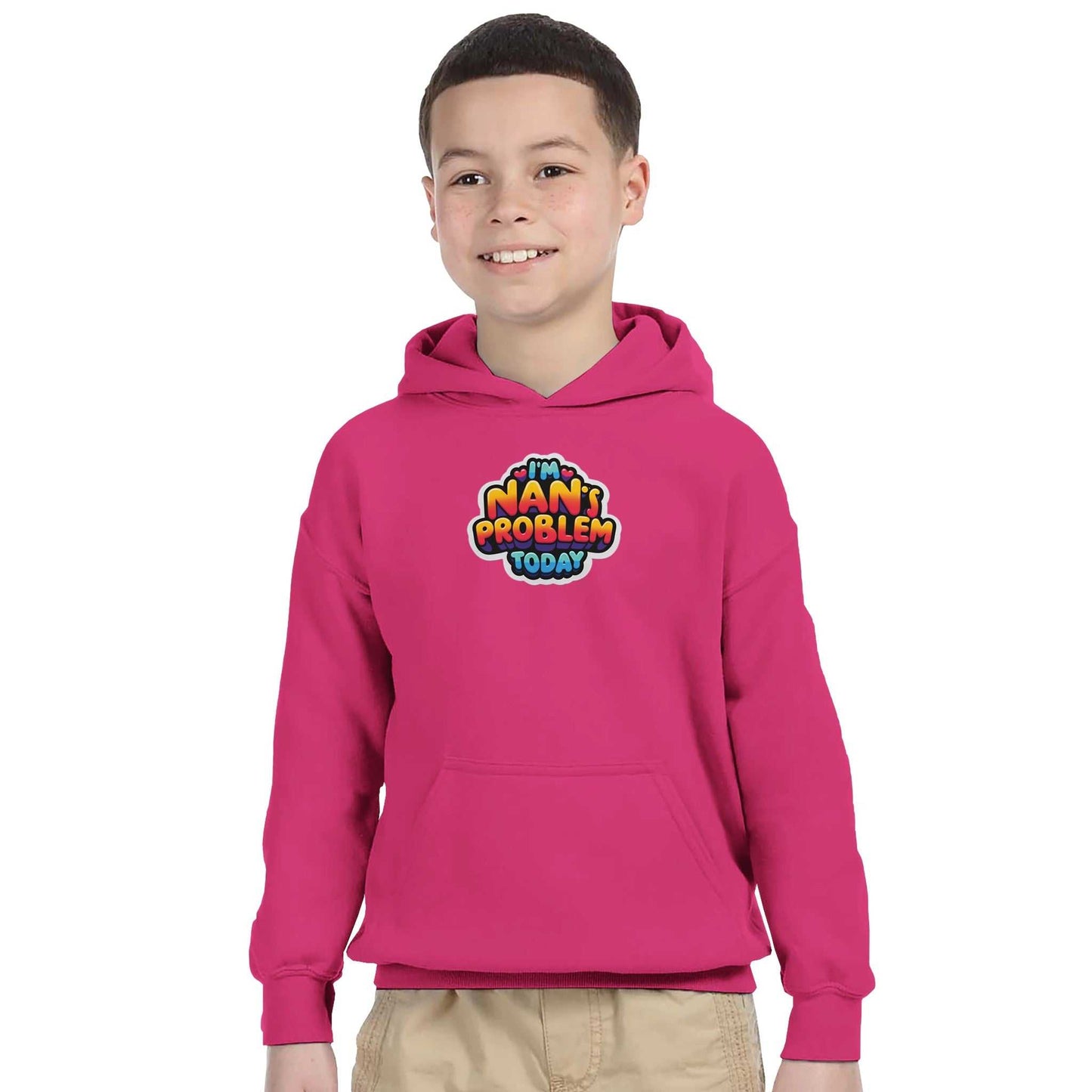 Kids pink pullover hoodie with "I'm Nan's Problem Today" design and front pouch pocket.