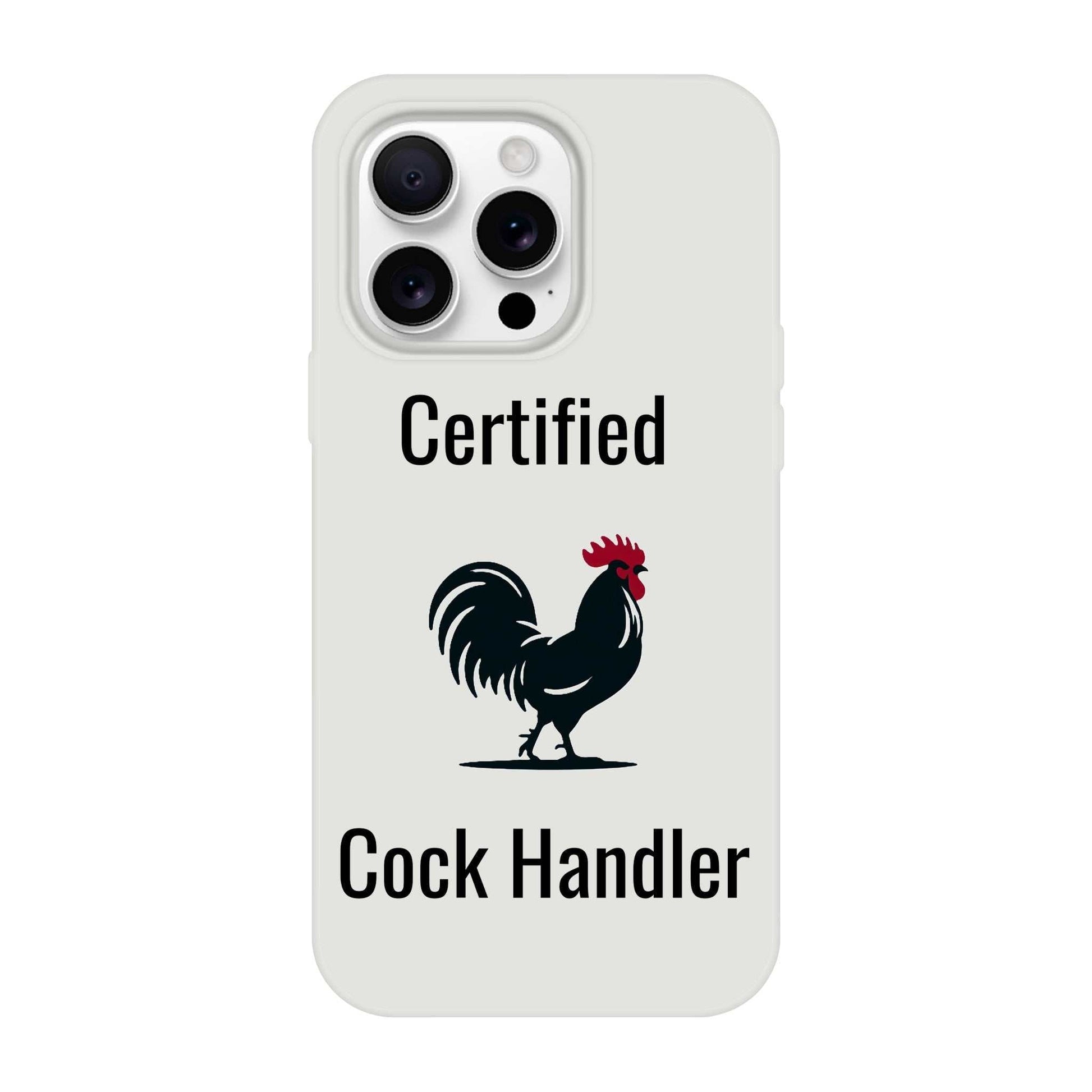 Certified Cock Handler iPhone Flexi Case with rooster graphic, compatible with iPhone models 14 to 16 Pro Max, transparent design.