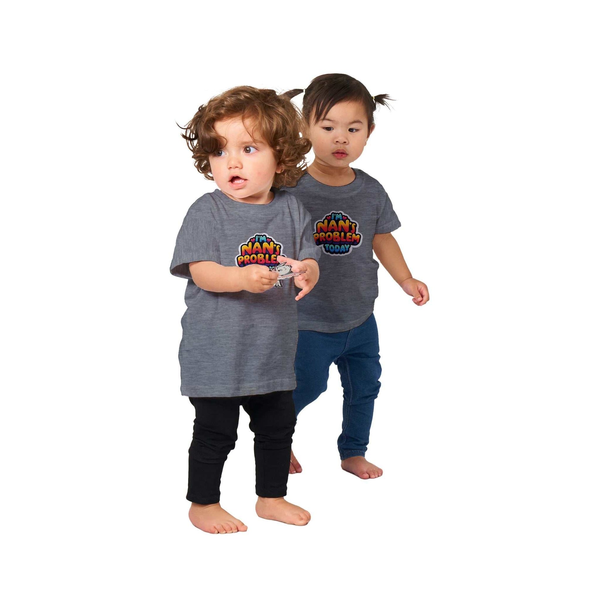 "I'm Nan's Problem Today" baby crewneck t-shirt on toddlers, 100% cotton, comfortable playdate wear.