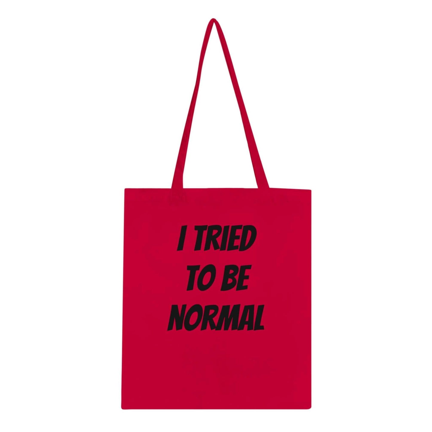 Red tote bag with "I Tried to Be Normal" text, long handles, reinforced stitching, 100% cotton.