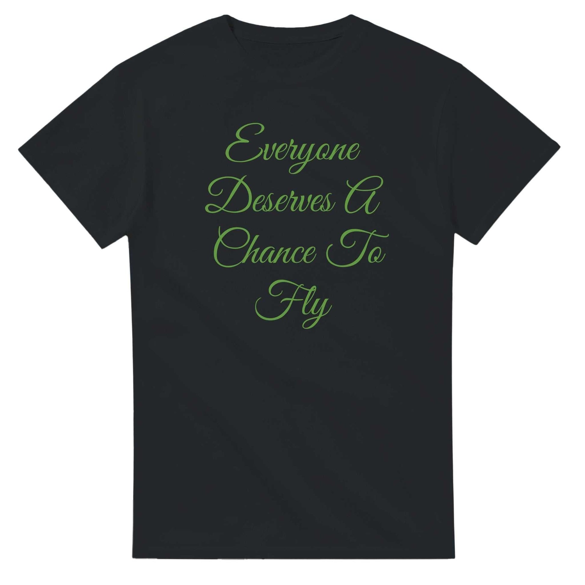 Everyone Deserves A Chance To Fly Classic Crewneck Tshirt in black with green text.