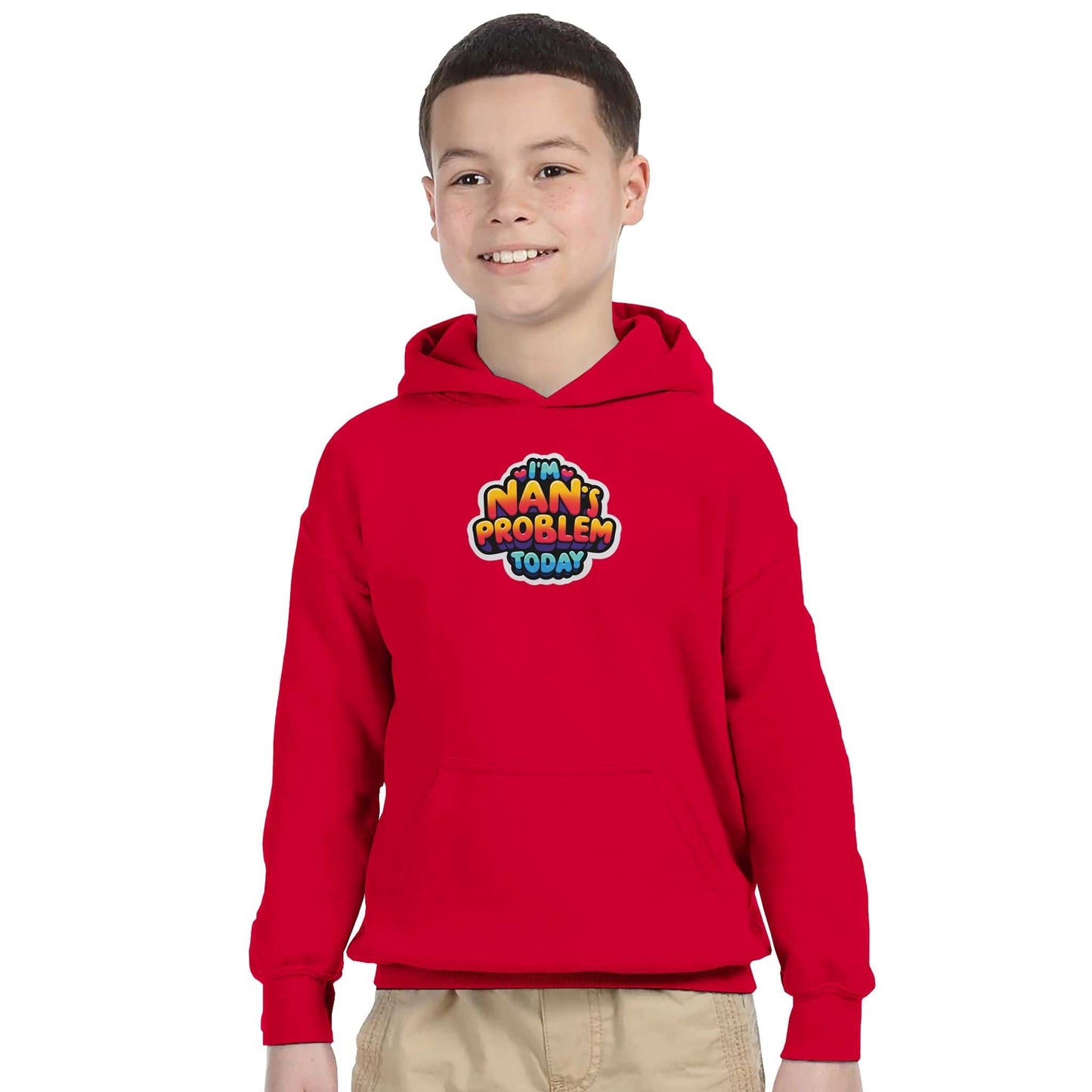 Kids red pullover hoodie with "I'm Nan's Problem Today" slogan, featuring a front pouch pocket and double-lined hood.